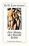Der Mann, der Inseln liebte: (Sämtl. Erzählungen 4) (detebe)
