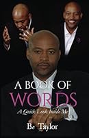 A Book of Words: A Quick Look Inside Me 069279882X Book Cover