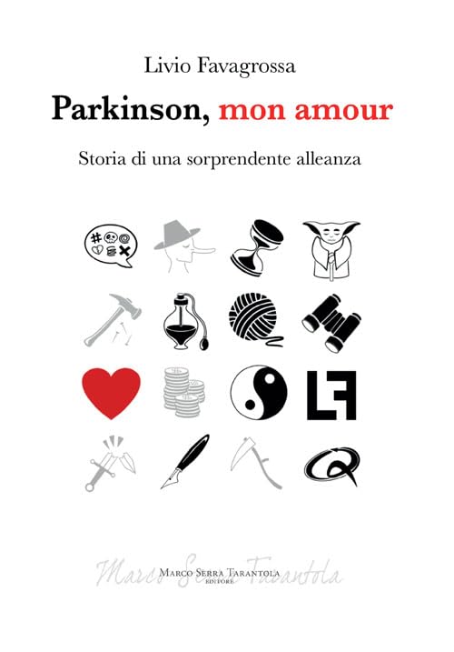 Parkinson, mon amour. Storia di una sorprendente alleanz