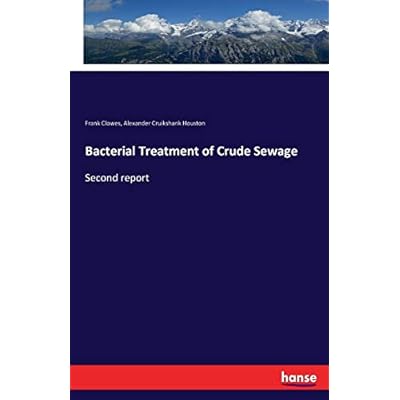 Bacterial Treatment of Crude Sewage: Second report