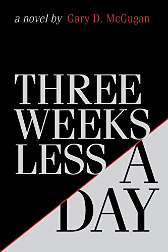 Three Weeks Less a Day view 2