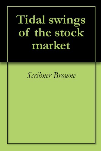 Tidal swings of the stock market Tidal swings of the stock market