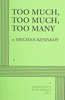 Too Much, Too Much, Too Many 0822231069 Book Cover