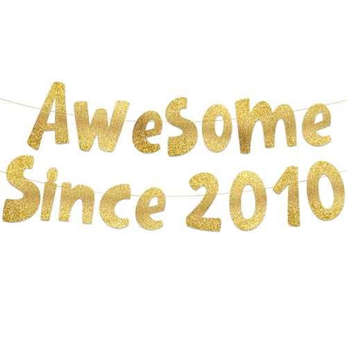 Pre-Strung Awesome Since 2010 Gold Glitter Banner - Funny 16th Birthday and Anniversary Decorations for Teen Boys and Girls - Party Supplies Bunting Gifts and Wall Decorations