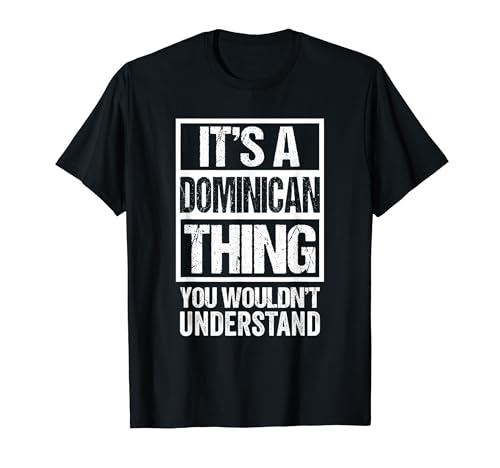 It's A Dominican Thing You Wouldn't Understand Santo Domingo T�V���c