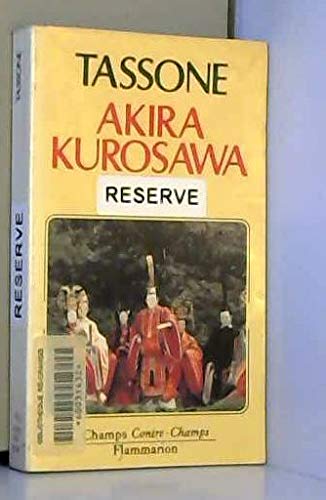 Akira kurosawa: - TRADUIT DE L'ITALIEN NO 519 Broché – 25 janvier 1994 de ALDO TASSONE