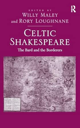 Celtic Shakespeare: The Bard and the Borderers book cover