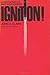 Ignition!: An informal history of liquid rocket propellants