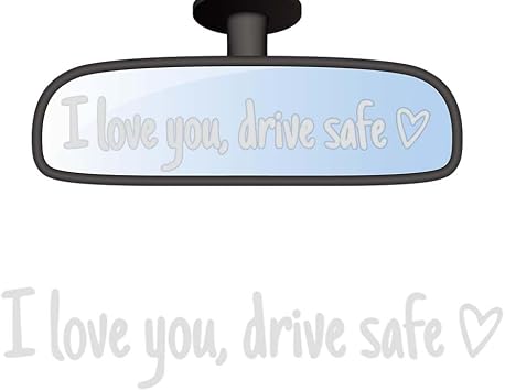 I Love You Drive Safe Mirror Sticker Car Window Decals,Cute Car Decal for Rearview Windshield Bumper Funny Automotive Decor,Vinyl Tumbler Decal Sticker 3, White
