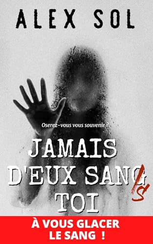 Jamais d'eux sans toi : thriller psychologique (Thrillers...