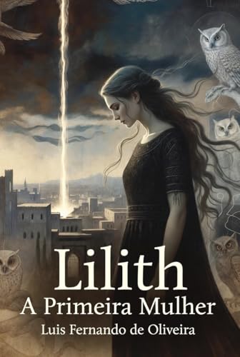 Lilith: A Primeira Mulher