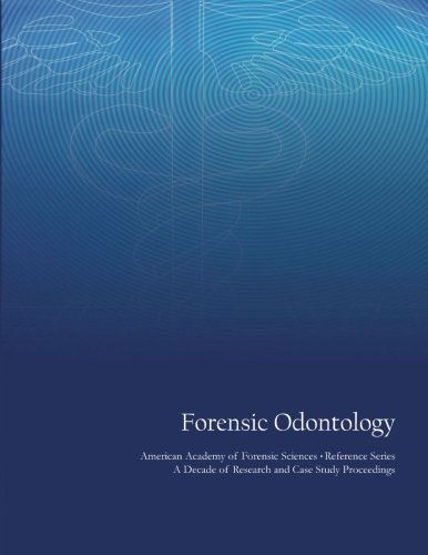 forensic-odontology-american-academy-of-forensic-sciences-reference