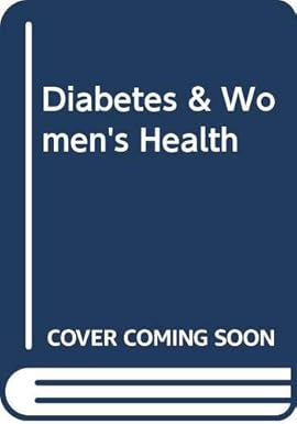 DIABETES MELLITUS ISSUES FOR THE INDIAN WOMAN