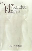 Wounded Angels 1605307157 Book Cover