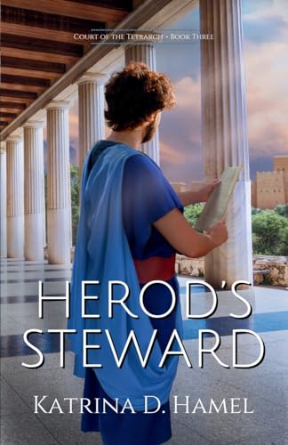 Herod's Steward: Court of the Tetrarch - Book Three