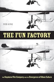 Paperback Fun Factory: The Keystone Film Company and the Emergence of Mass Culture Book