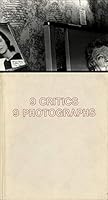 Nine Critics Nine Photographs 093328621X Book Cover