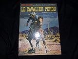  FORT NAVAJO UNE AVENTURE DU LIEUTENANT BLUEBERRY, LE CAVALIER PERDU