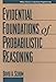 The Evidential Foundations of Probabilistic Reasoning (Wiley Series in Systems Engineering and Management)