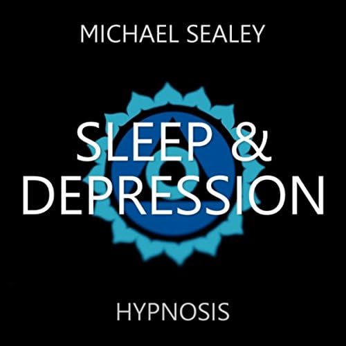 Hypnosis for Sleep & Depression (Higher Self Healing) by Michael Sealey