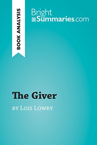 The Giver by Lois Lowry (Book Analysis): Detailed Summary, Analysis and Reading Guide (BrightSummaries.com)
