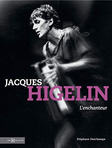 Télécharger Jacques Higelin, l'enchanteur Livre PDF Gratuit