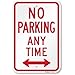 SmartSign 18 x 12 inch â€œNo Parking Any Timeâ€ Metal Sign with Bidirectional Arrow, 120 mil Aluminum Composite (ACM), Engineer Grade Reflective Material, Red and White