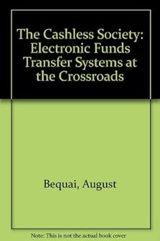 Hardcover The Cashless Society: EFTS at the Crossroads Book