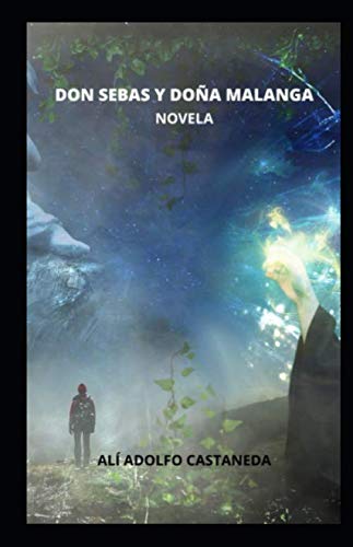 Don Sebas y DoÃ±a Malanga (Spanish Edition)