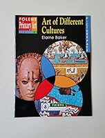 Art of Different Cultures: A4 (7-11) (Art Packs) (Art Packs) 1852764872 Book Cover