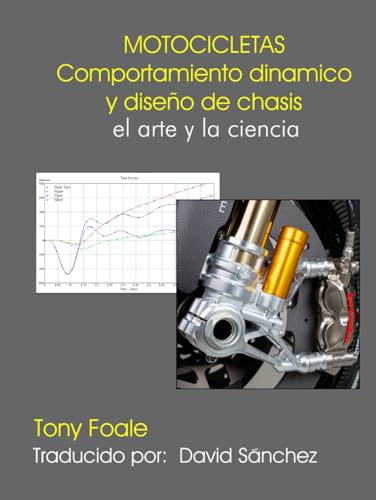 Motocicletas Comportamiento dinàmico y diseño de chasis: el arte y la ciencia
