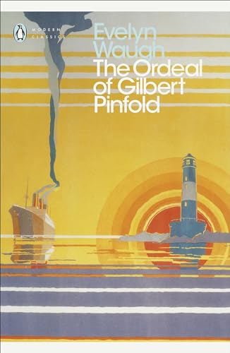The Ordeal of Gilbert Pinfold: A Conversation Piece (Penguin Modern Classics)