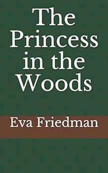 Paperback The Princess in the Woods Book