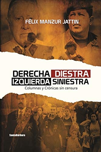 Derecha Diestra Izquierda Siniestra (Spanish Edition)