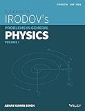 Solutions to Irodov's Problems in General Physics:vol-1 Fourth Edition