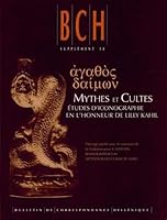 Agathos Daimon. Mythes Et Cultes: Etudes d'Iconographie En l'Honneur de Lilly Kahil (Bulletin de Correspondance Hellenique Supplements) 2869581858 Book Cover