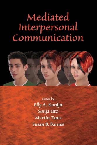 Mediated Interpersonal Communication (Lea's Communication)