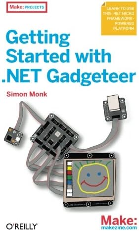 Getting Started with .NET Gadgeteer: Learn to Use This .NET Micro Framework-Powered Platform