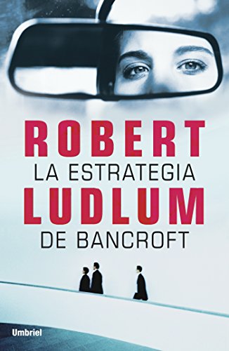La estrategia de Bancroft (Umbriel thriller)