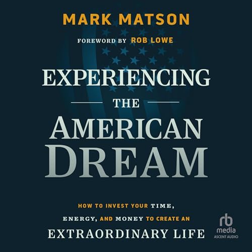Experiencing the American Dream by Mark Matson episode artwork