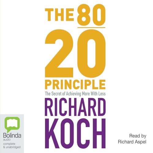 The 80/20 Principle The Secret to Success by Achieving More