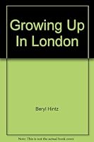 Growing Up In London B000PK17CU Book Cover
