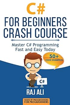 Paperback C#: C# For Beginners Crash Course: Master C# Programming Fast and Easy Today Book
