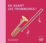 En avant les trombones !