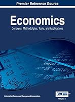 Economics: Concepts, Methodologies, Tools, and Applications, 3 Volume 1466684682 Book Cover