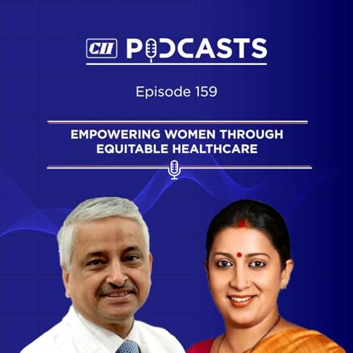 Empowering Women Through Equitable Healthcare ft Ms Smriti Irani & Dr Randeep Guleria