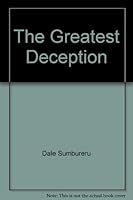 The greatest deception: An impending "alien" invasion 1579210082 Book Cover