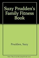 Suzy Prudden's Family Fitness Book 0448145022 Book Cover