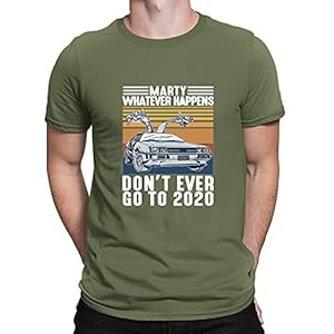 Vintage T-Shirt für Damen und Herren, Unisex, englischer Aufdruck: Marty Whatever Happens Don’t Ever Go to 2020