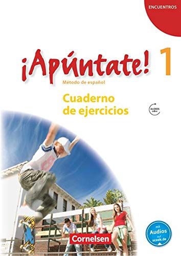 ¡Apúntate! - Ausgabe 2008 / Band 1 - Cuaderno de ejercicios mit Audio-Materialien: Cuaderno de eje ¡Apúntate! - Ausgabe 2008 / Band 1 - Cuaderno de ejercicios mit Audio-Materialien: Cuaderno de eje